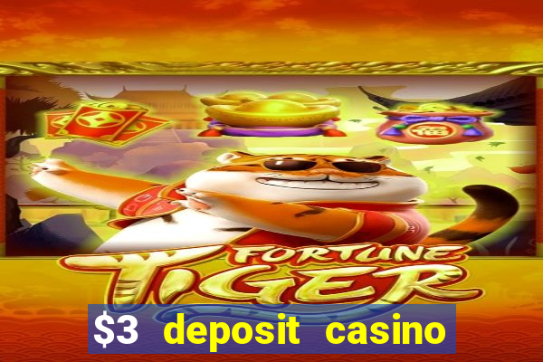 $3 deposit casino nz 2022