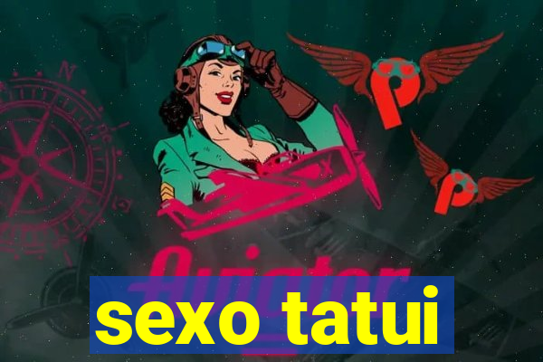 sexo tatui