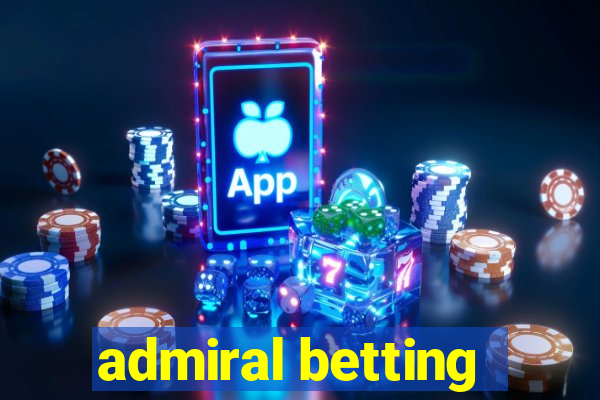 admiral betting