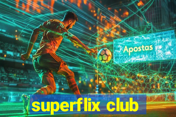 superflix club