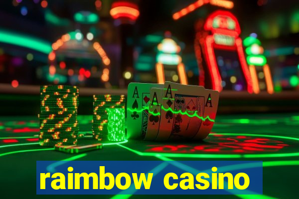 raimbow casino