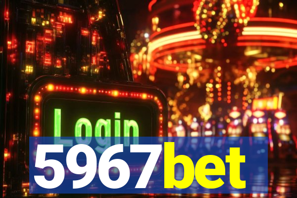 5967bet