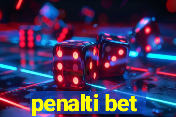 penalti bet