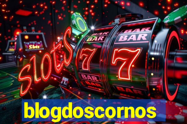 blogdoscornos