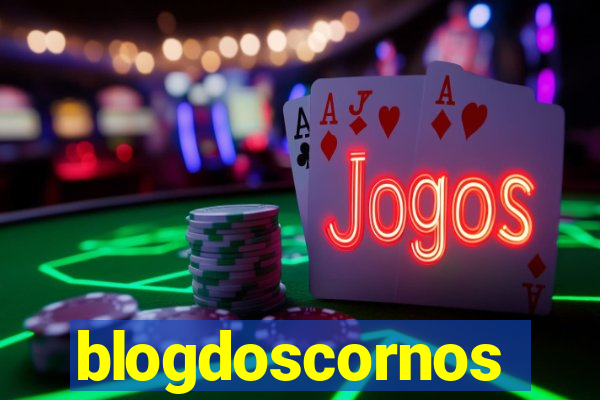 blogdoscornos