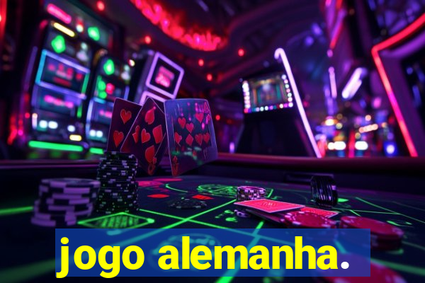 jogo alemanha.