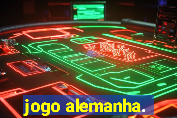 jogo alemanha.