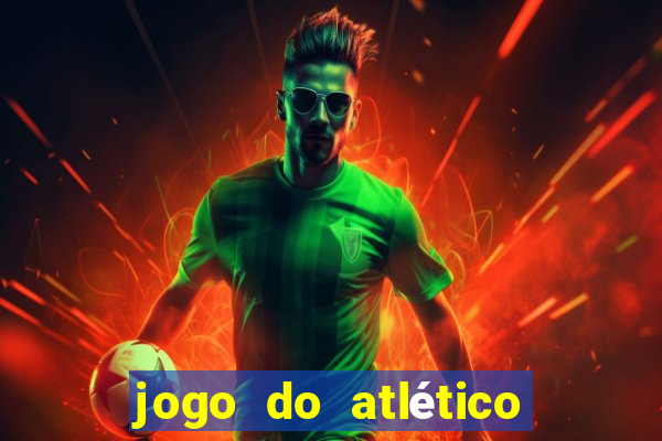 jogo do atlético onde vai passar