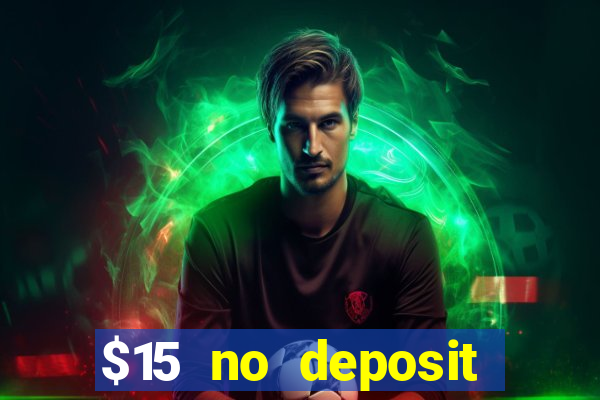 $15 no deposit mobile casino