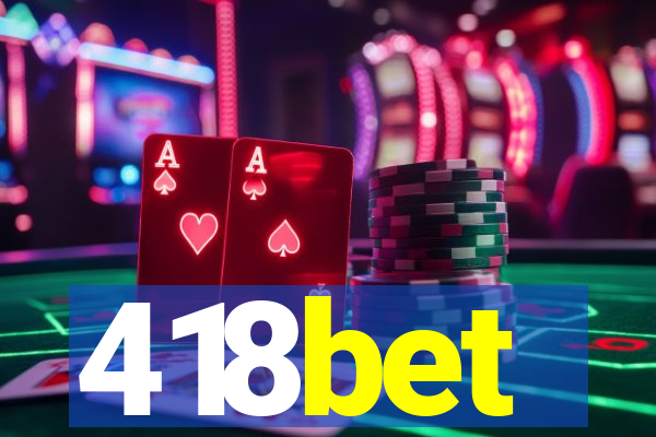 418bet