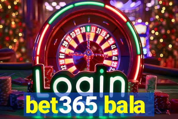 bet365 bala