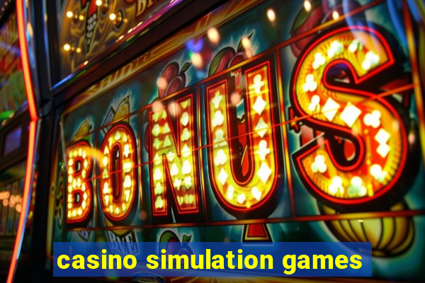 casino simulation games