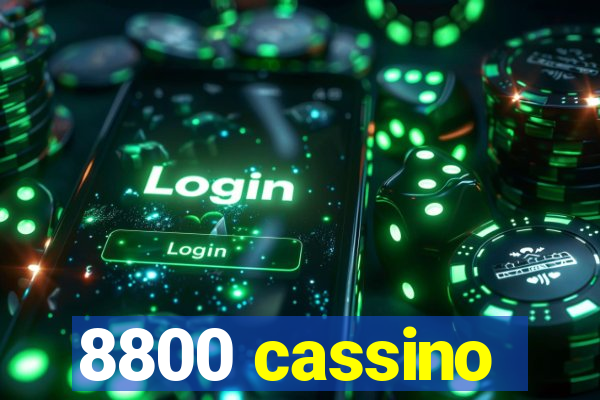 8800 cassino