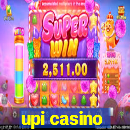 upi casino