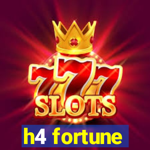 h4 fortune