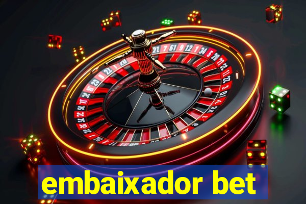 embaixador bet