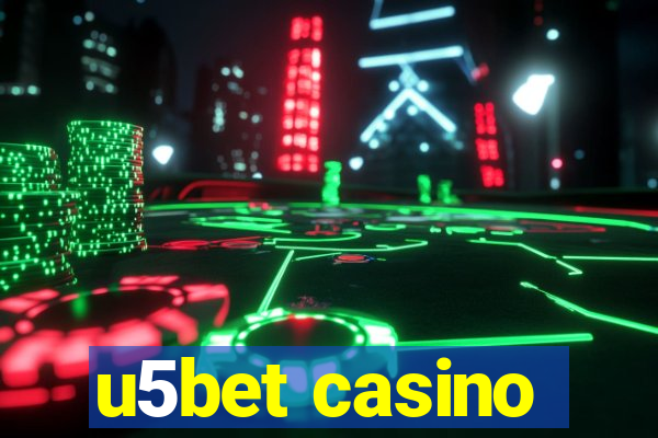 u5bet casino