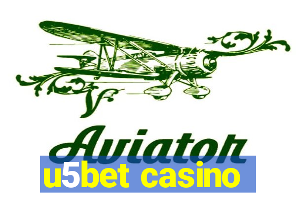 u5bet casino