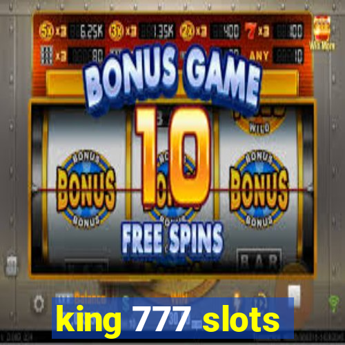 king 777 slots