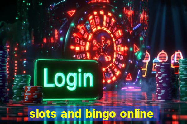 slots and bingo online