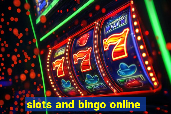 slots and bingo online