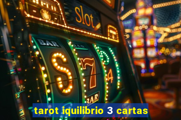 tarot iquilibrio 3 cartas