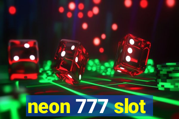 neon 777 slot