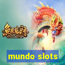 mundo slots