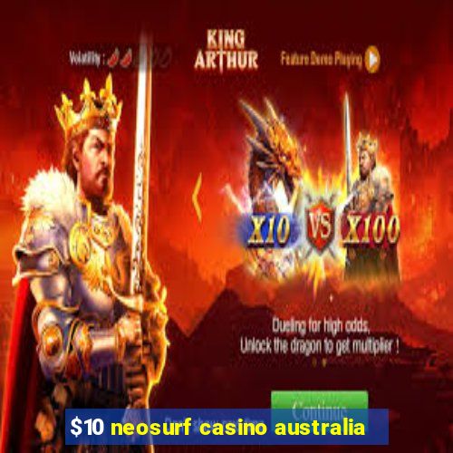 $10 neosurf casino australia