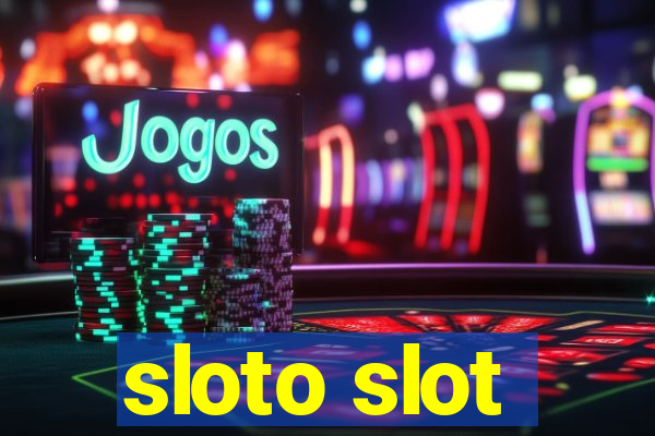 sloto slot