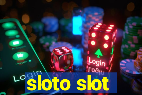 sloto slot