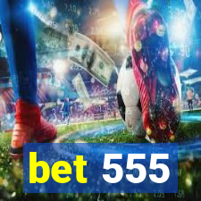 bet 555