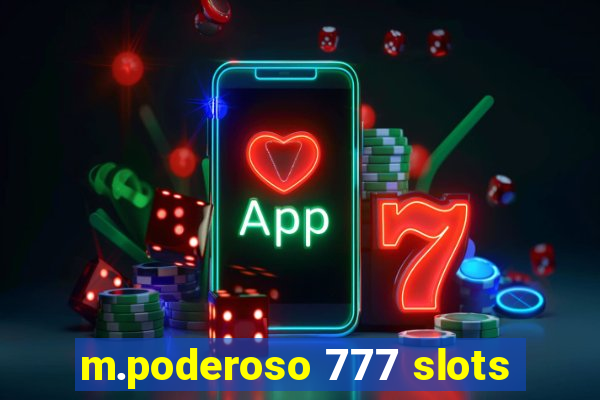 m.poderoso 777 slots