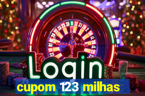 cupom 123 milhas