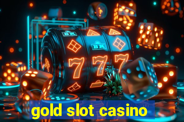 gold slot casino