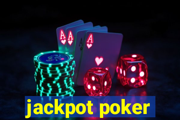 jackpot poker