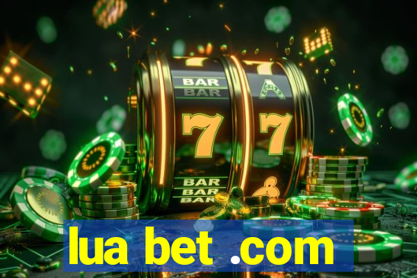 lua bet .com