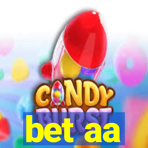 bet aa