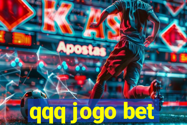 qqq jogo bet