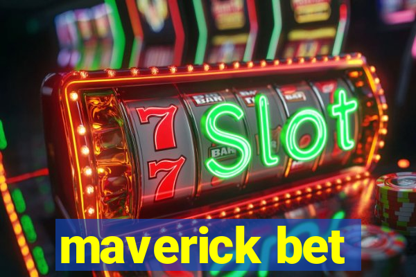 maverick bet