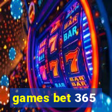 games bet 365