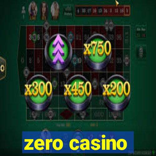 zero casino