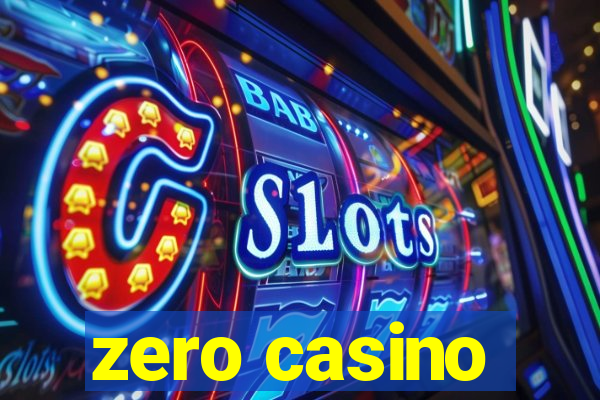 zero casino