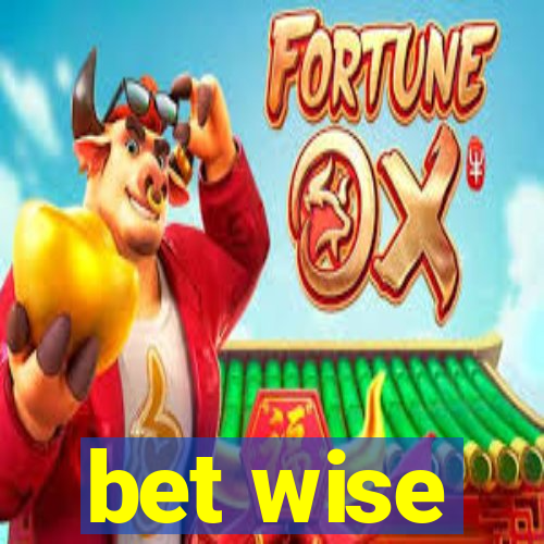 bet wise