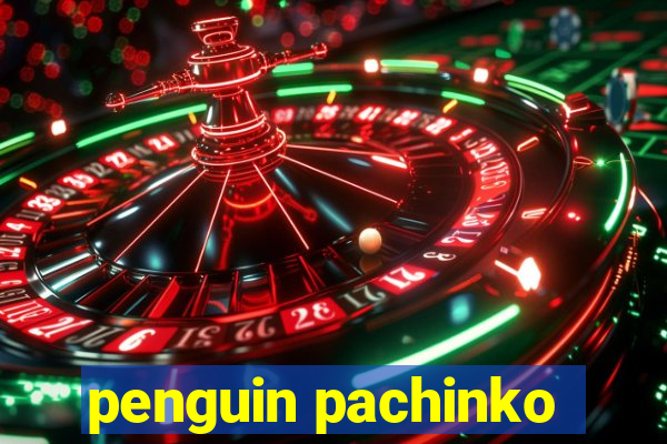 penguin pachinko