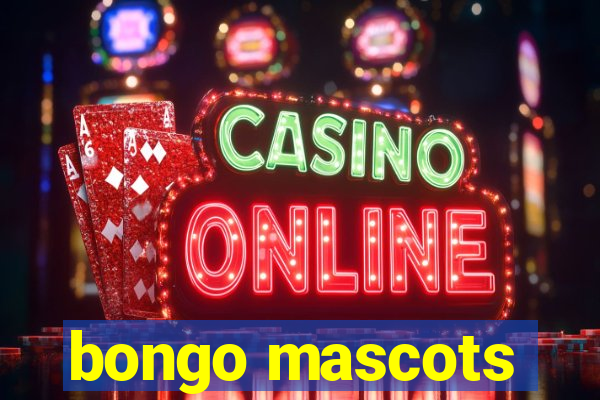 bongo mascots