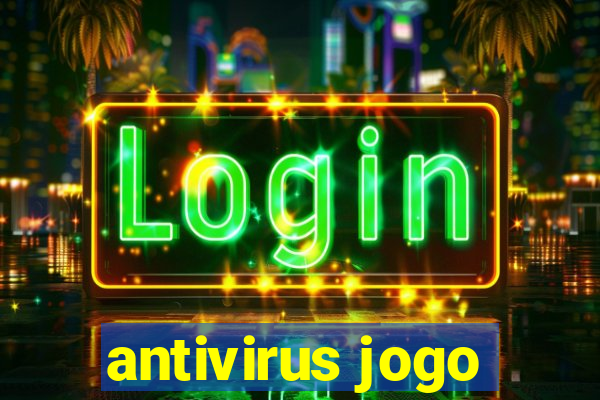 antivirus jogo