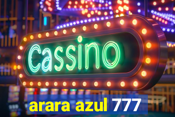 arara azul 777