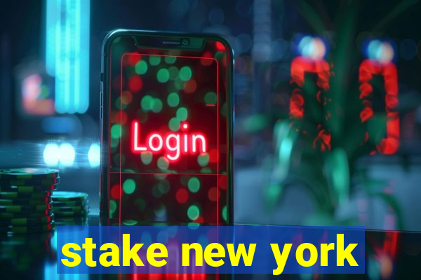 stake new york