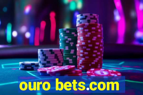 ouro bets.com